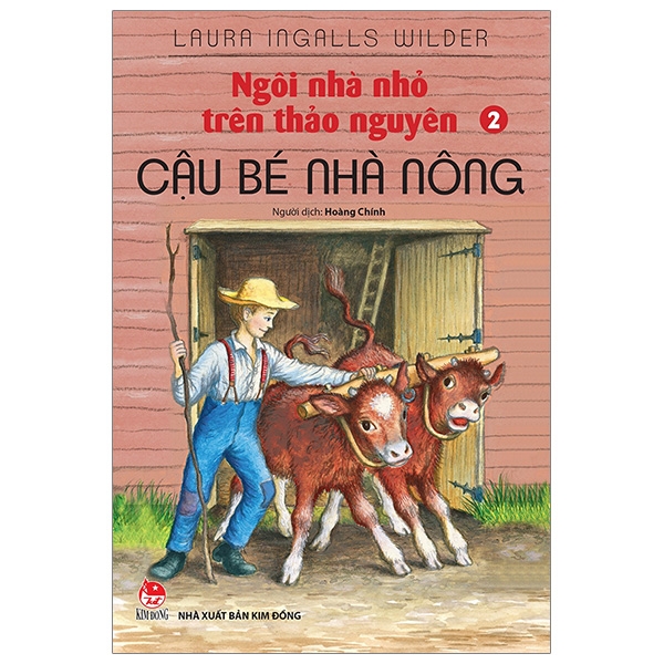 Sách - Ngôi Nhà Nhỏ Trên Thảo Nguyên - Tập 2: Cậu Bé Nhà Nông (Tái Bản 2019)