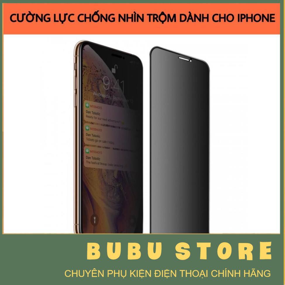 CƯỜNG LỰC FULL MÀN CHỐNG NHÌN TRỘM DÀNH CHO IPHONE HẠN CHẾ BÁM VÂN TAY- IP6/6S 6+/6S+ 7/8 7/8+ X/XS/XR/XSMAX -