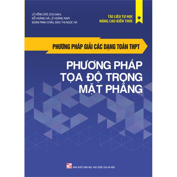 Sách - Phương Pháp Giải Các Dạng Toán Thpt - Phương Pháp Tọa Độ Trong Mặt Phẳng