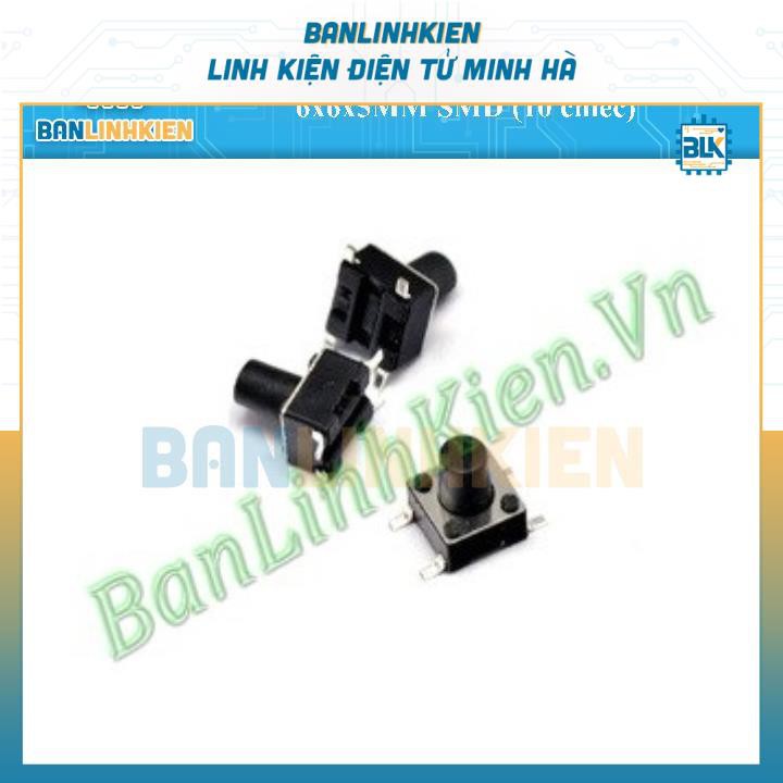 Nút Nhấn 4 Chân 12mm, 6mm…