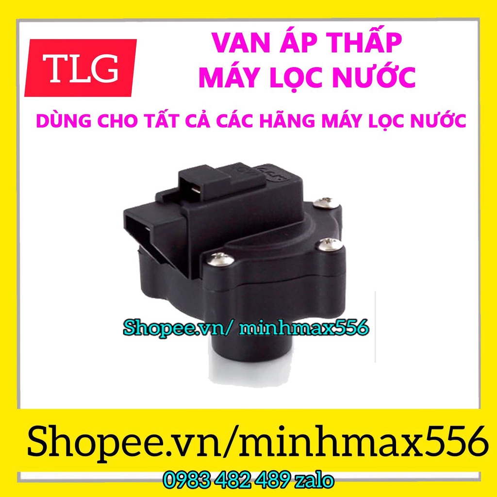 VAN ÁP THẤP MÁY LỌC NƯỚC | VAN ÁP THẤP | LÕI LỌC NƯỚC