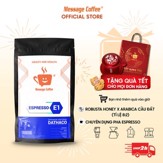 Cà phê hạt pha espresso E1 cafe chuyên biệt cho pha máy ca phe bán lẻ giá sỉ từ công ty - Message coffee