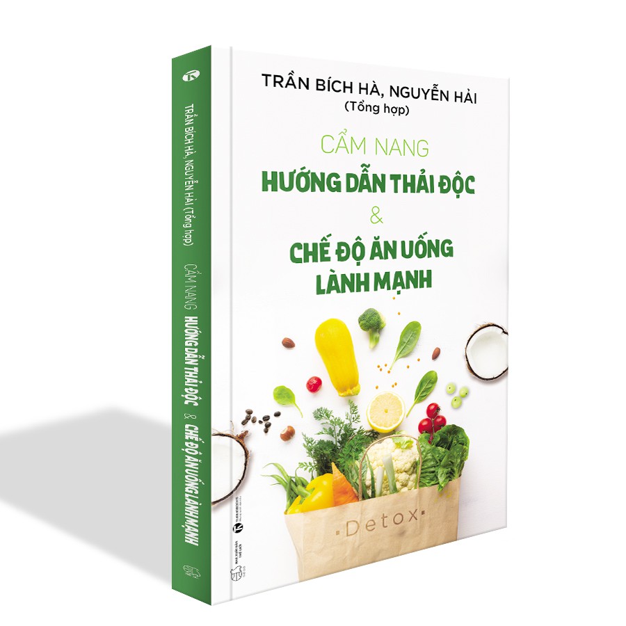 Sách - Cẩm Nang Hướng Dẫn Thải Độc Và Chế Độ Ăn Uống Lành Mạnh