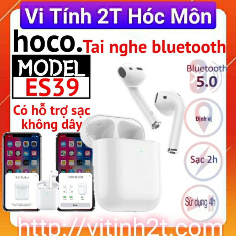Tai Nghe Bluetooth True Wireless Hoco ES39 Chính Hãng