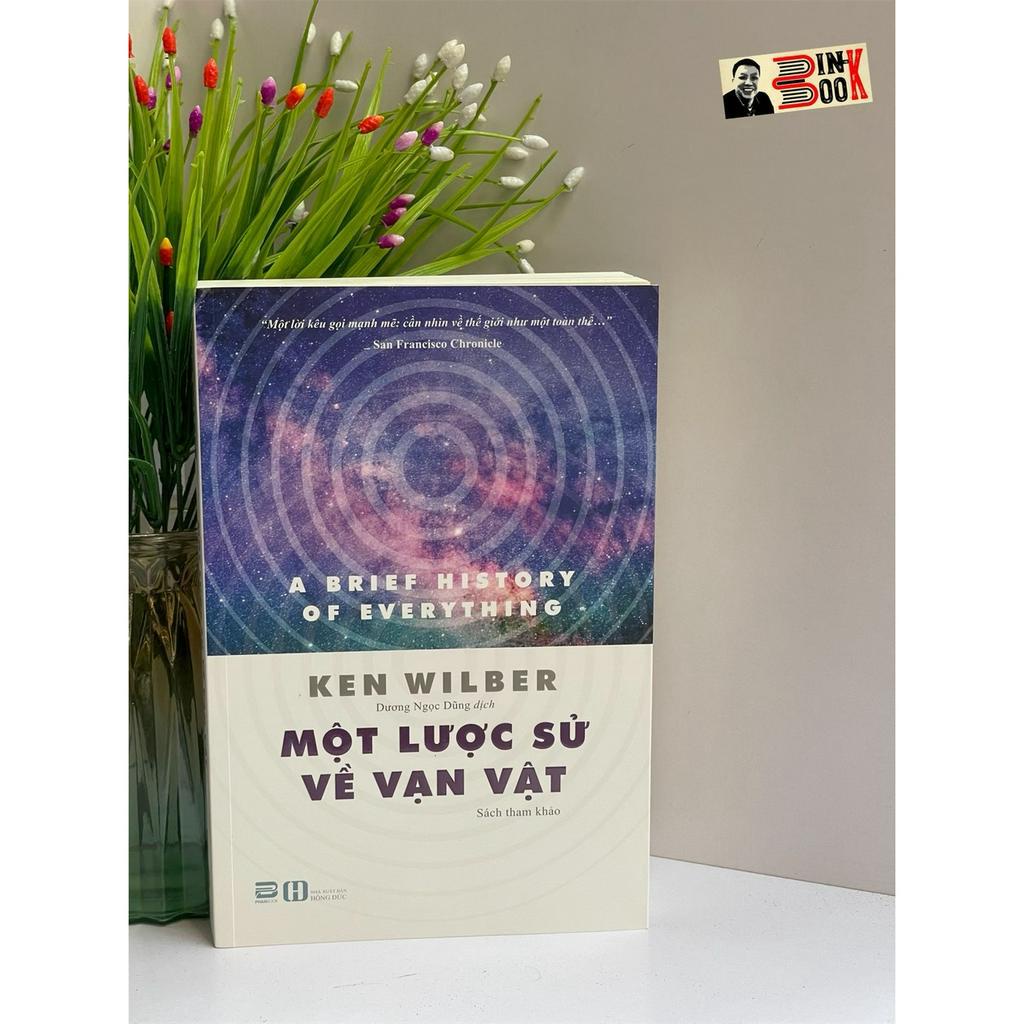 Sách -  Một lược sử về vạn vật – Ken Wilber – Dương Ngọc Dũng dịch - Phanbook