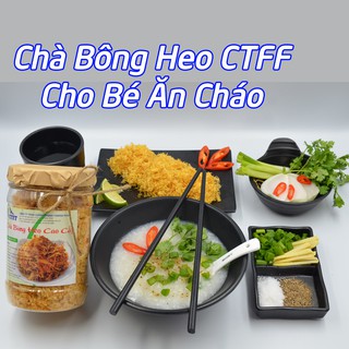 Chà Bông Heo  Đặc Biệt Cho Bé CTFF Cường Thịnh - Giấy ATVSTP Dành Ăn Cơm Cháo Bánh Mì Hủ 210 Gr, 500 Gr Sợi Thịt Gà