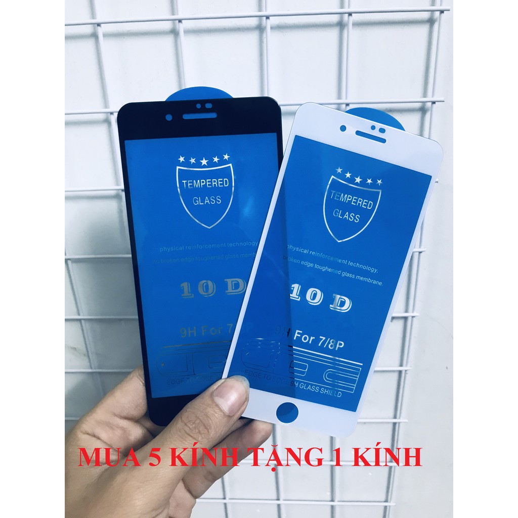 [Mua 5 tặng 1]Cường lực 10D iphone 6/6s/6Plus/6sPlus/7/8/7Plus/8Plus/X/Xs/XsMax Full màn cực chất