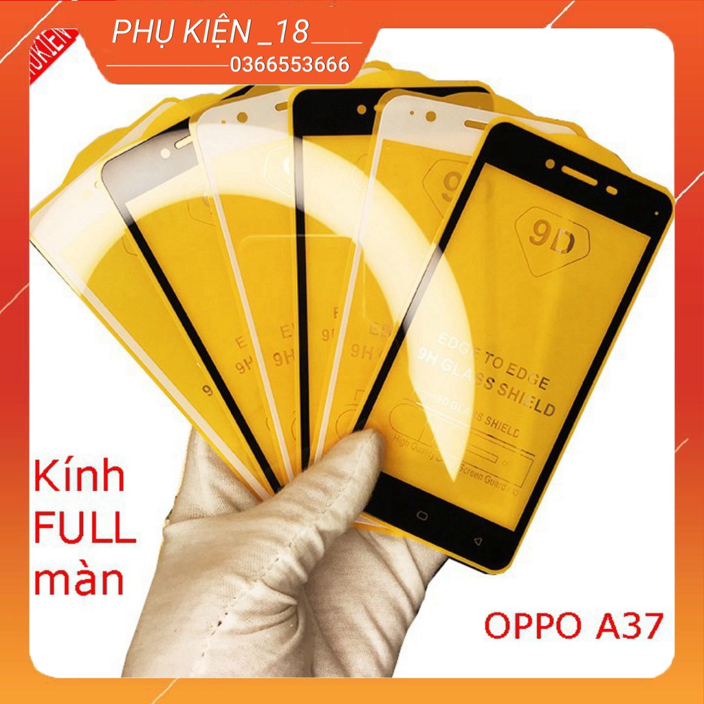 Cường lực FULL màn OPPO F3,F5,A37,A57,A59,A7,A71,A83 , Tặng kèm giấy lau kính khô và ướt