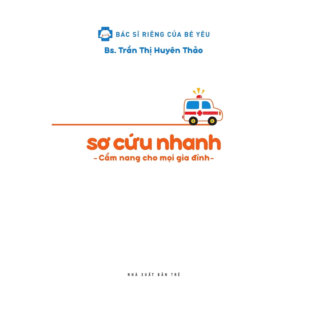 Sách - Sơ Cứu Nhanh - Cẩm Nang Cho Mọi Gia Đình