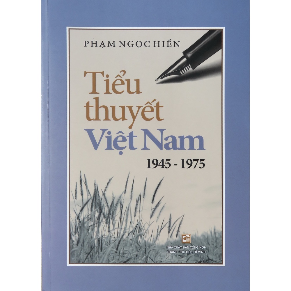 [Mã BMBAU50 giảm 7% đơn 99K] Sách Tiểu thuyết Việt Nam 1945 - 1975