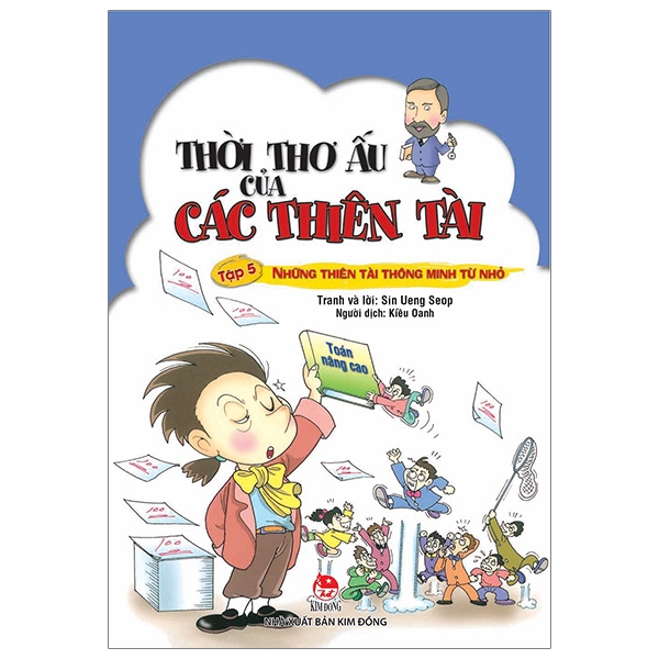 Sách - Thời Thơ Ấu Của Các Thiên Tài Tập 5: Những Thiên Tài Thông Minh Từ Nhỏ