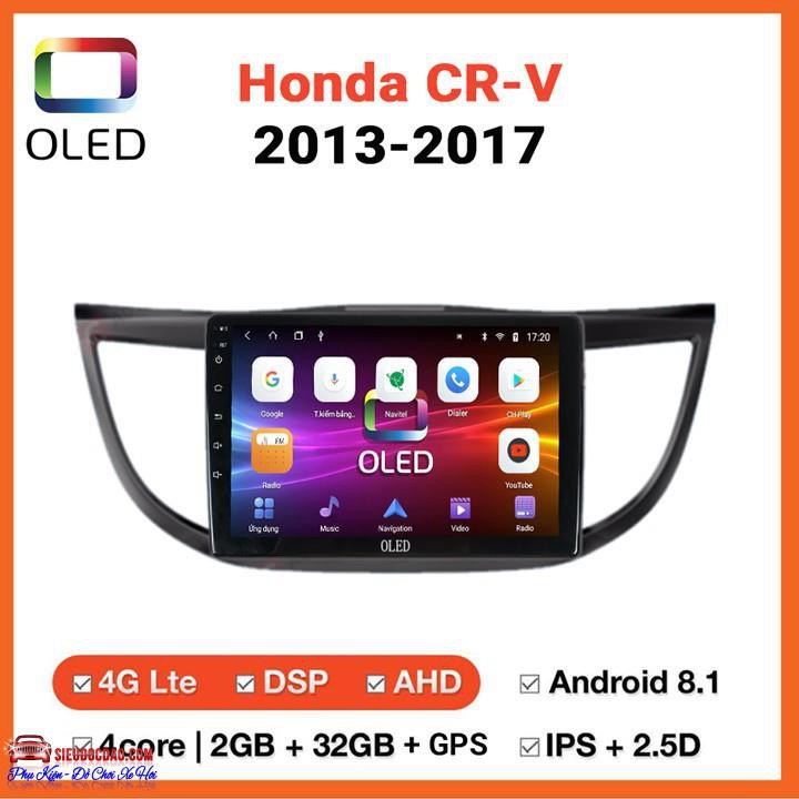 [Rẻ số 1] Màn Hình Android Oled C2 Theo Xe HONDA CR V 2013 2017 .