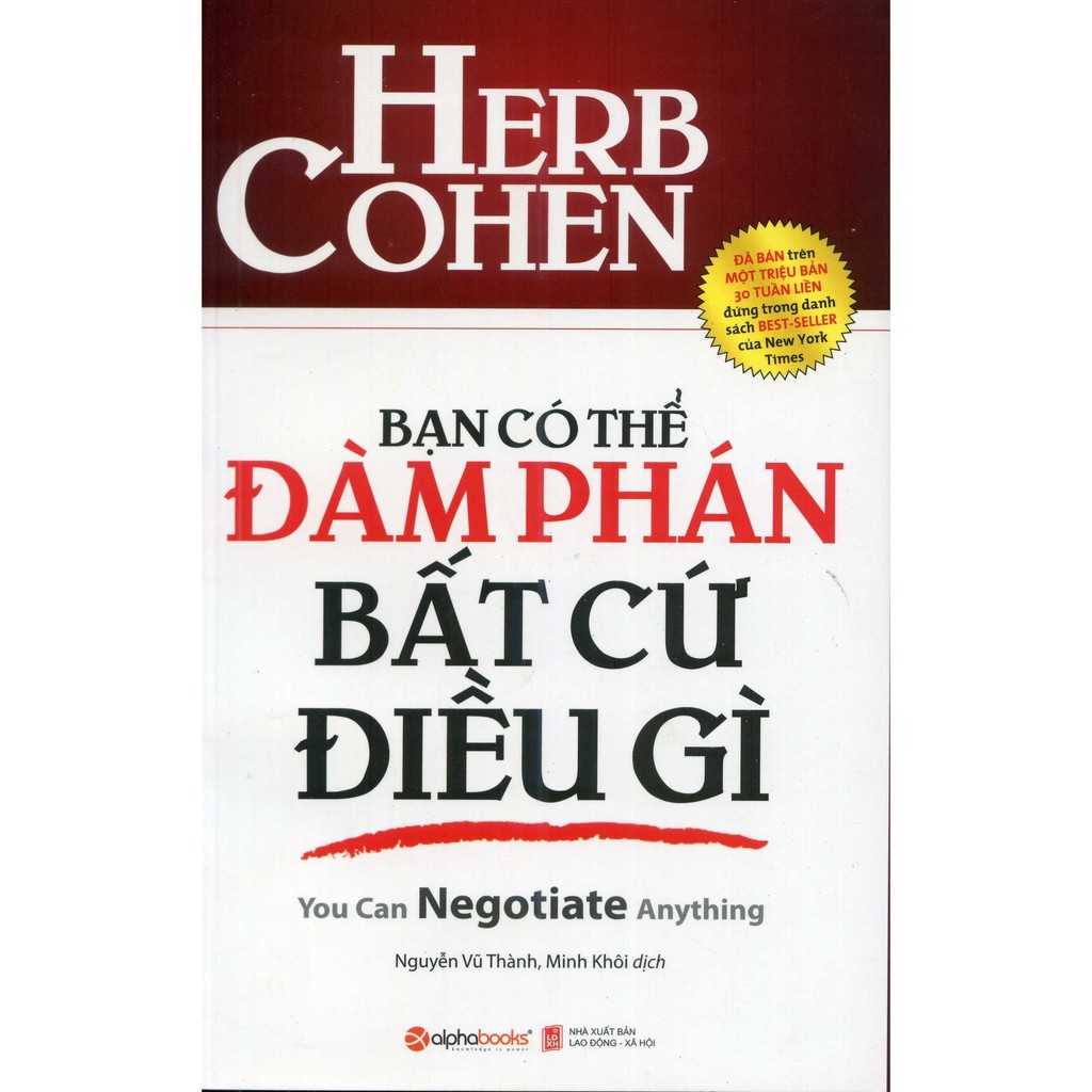 (Sách Thật) Bạn Có Thể Đàm Phán Bất Cứ Điều Gì - Herb Cohen