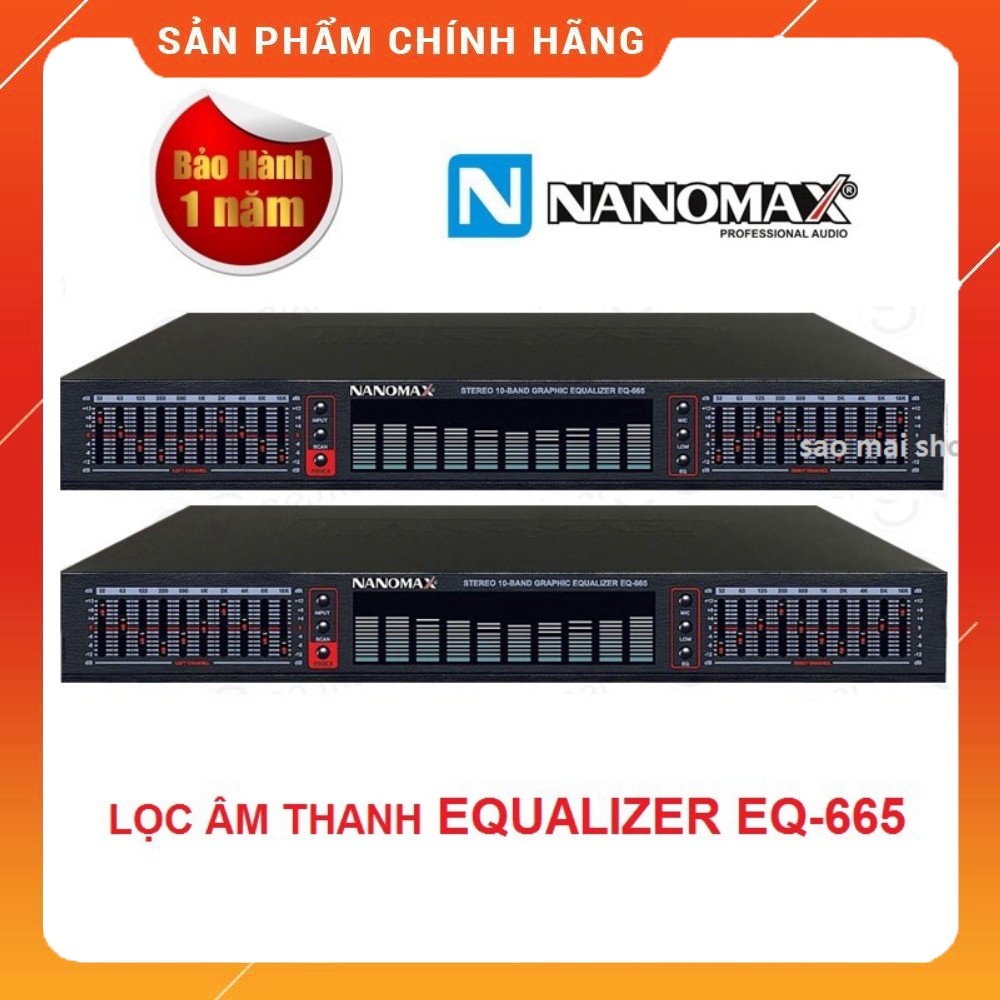 [KHUYẾN MÃI 10%]  Đầu Lọc Âm Thanh Equalizer Nanomax EQ-665 Hàng chính hãng Công ty Sơn Tùng - Lọc xì EQ 665 - hàng chất