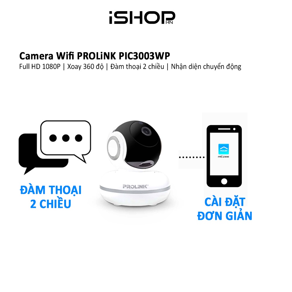 Camera Wifi Prolink PIC3003WP Full HD 1080P, xoay 360 độ, đàm thoại 2 chiều, theo dõi ngày đêm, theo dõi chuyển động