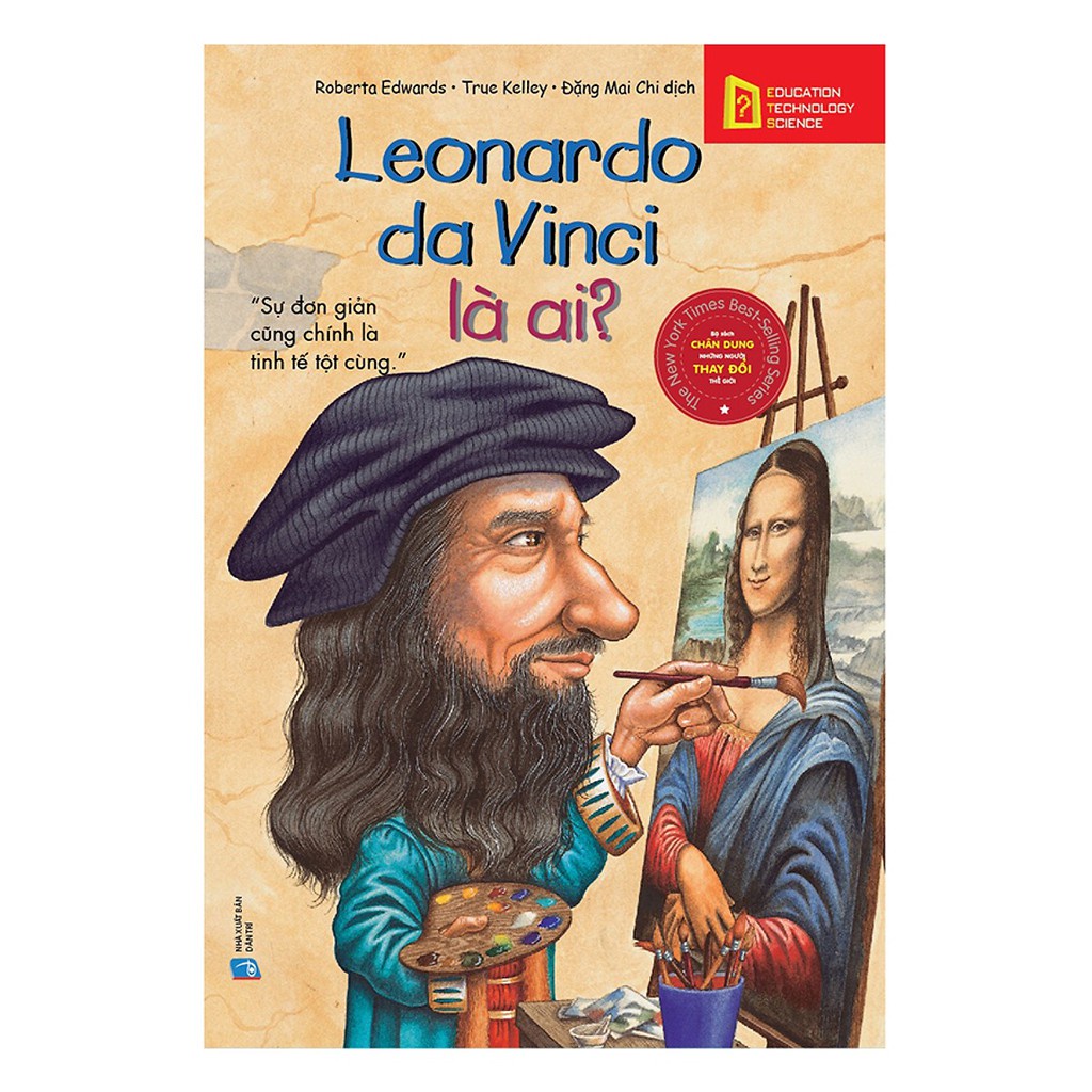 Sách - Chân Dung Những Người Làm Thay Đổi Thế Giới - Leonardo Da Vinci Là Ai? [AlphaBooks]