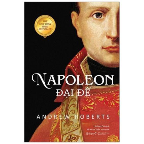 Sách AlphaBooks - Napoleon Đại Đế (Tái Bản 2020)