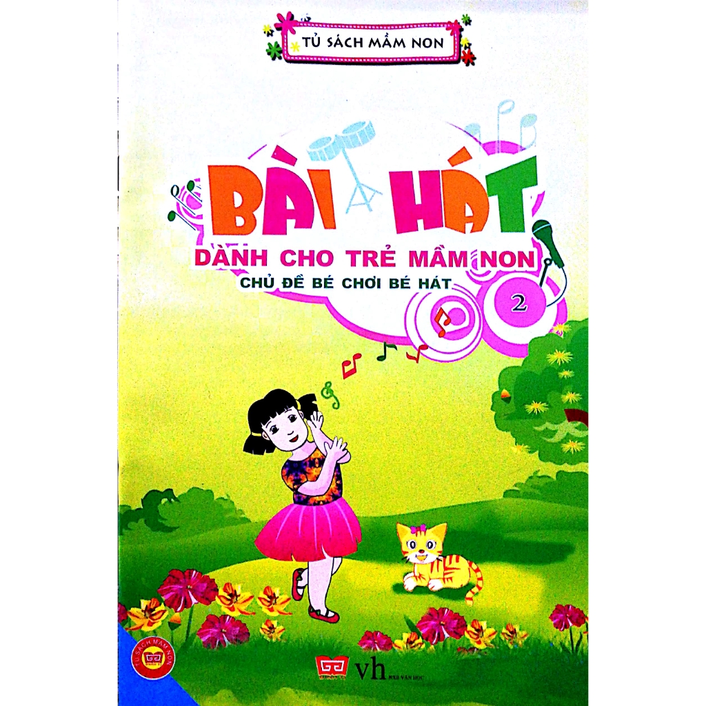 Sách - T2_Chủ Đề Bé Chơi Bé Hát_Bài Hát Dành Cho Trẻ Mầm Non