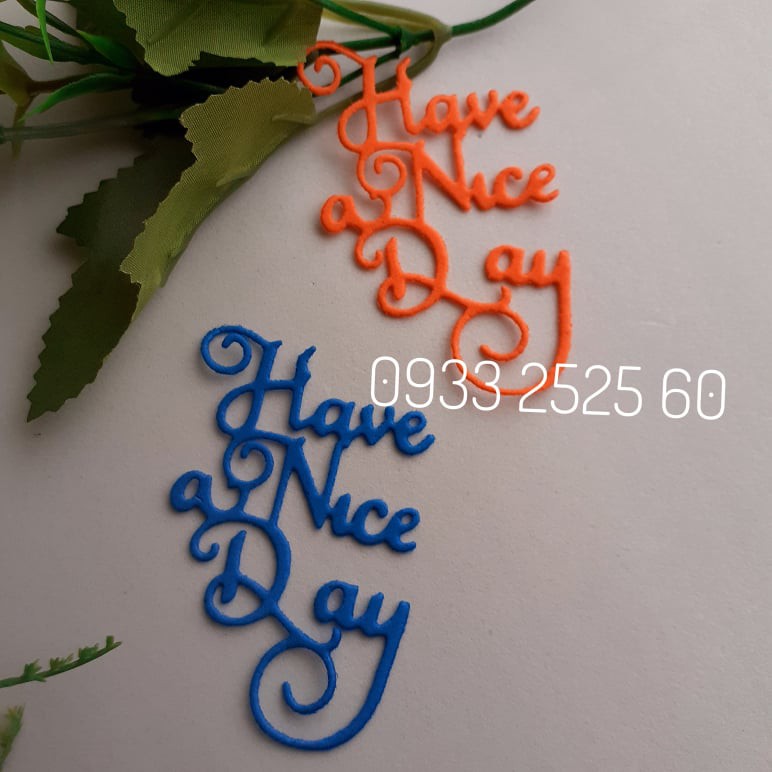 8 chữ Have a Nice Day, bằng xốp, 6.3x4.2cm -Hình trang trí thiệp -Phụ kiện trang trí handmade - DIY - giấy xốp _ khuôn