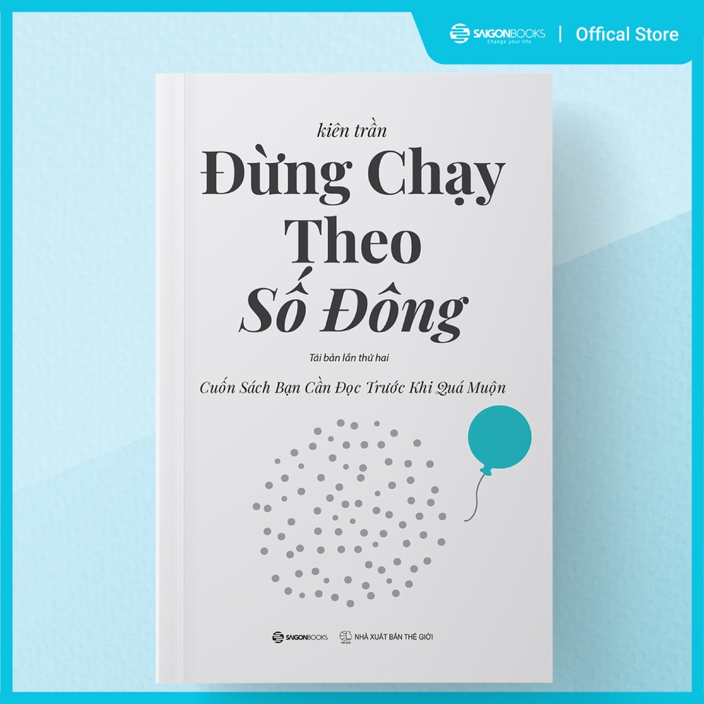 SÁCH - Đừng chạy theo số đông - Tác giả: Kiên Trần