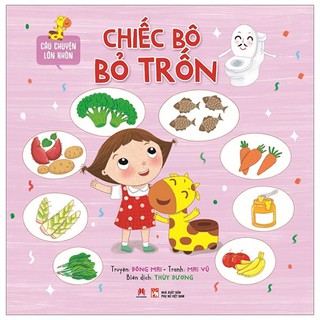 Sách - Câu chuyện lớn khôn - Chiếc bô bỏ trốn