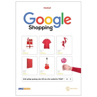 Sách - Google Shopping - Giải Pháp Quảng Cáo Tối Ưu Cho Website TMĐT