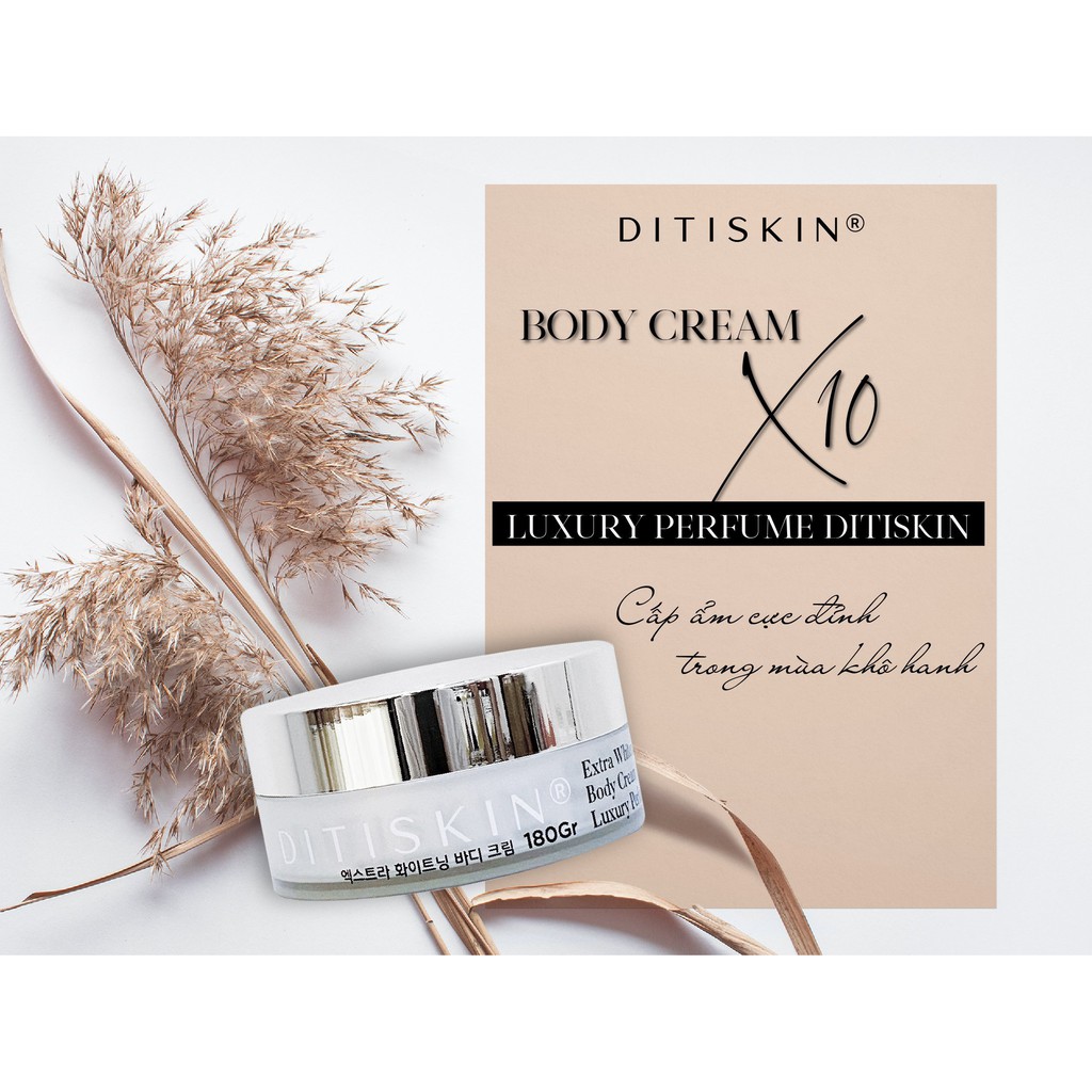 KEM DƯỠNG ẨM BODY CREAM X10 LUXURY PERFUME DITISKIN.