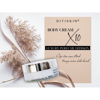 KEM DƯỠNG ẨM BODY CREAM X10 LUXURY PERFUME DITISKIN.