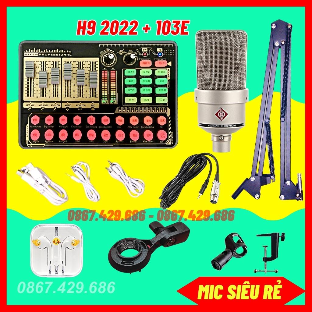 Mic Thu Âm Micro Livestream Trọn Bộ Soundcard H9 2022 Mic E103 Chất Âm Cực Hay Dễ Dàng Sử Dụng