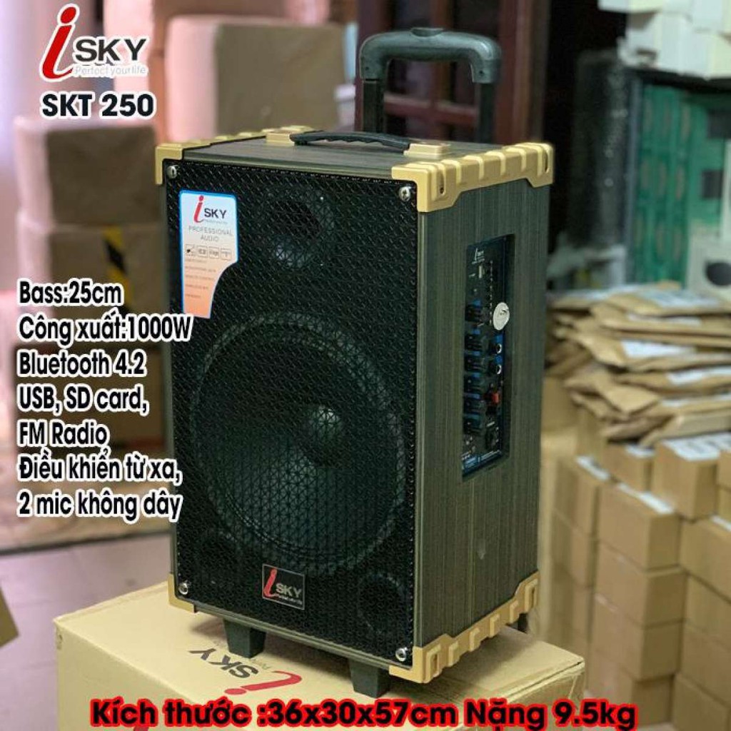 [CHÍNH HÃNG] Loa Kéo Karaoke - Loa Kéo Giá Rẻ Cao Cấp Công Suất 1000W Isky SKT-250 Siêu Bass 25cm Bluetooth 4.2 Âm Tha