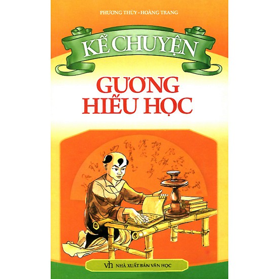 Sách - Kể Chuyên Gương Hiếu Học