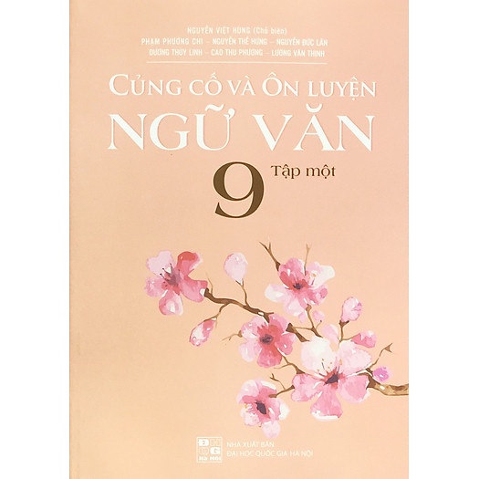 Sách - Củng cố và ôn luyện ngữ văn 9 tập 1 (dành cho học sinh luyện thi vào 10)