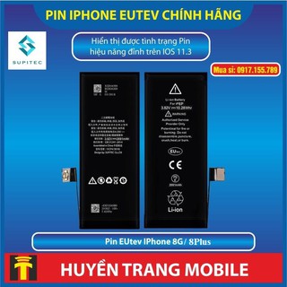 Pin Iphone 8/ 8plus- Hàng chính hãng EUTEV (xuất khẩu EU)- Bảo hành 12 tháng