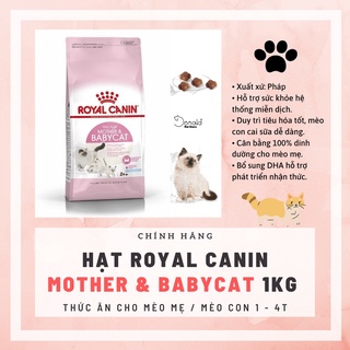 Hạt Royal Canin Mother & Babycat dành cho mèo mẹ và sơ sinh từ 1 đến 4 tháng tuổi Donald Pet Shop