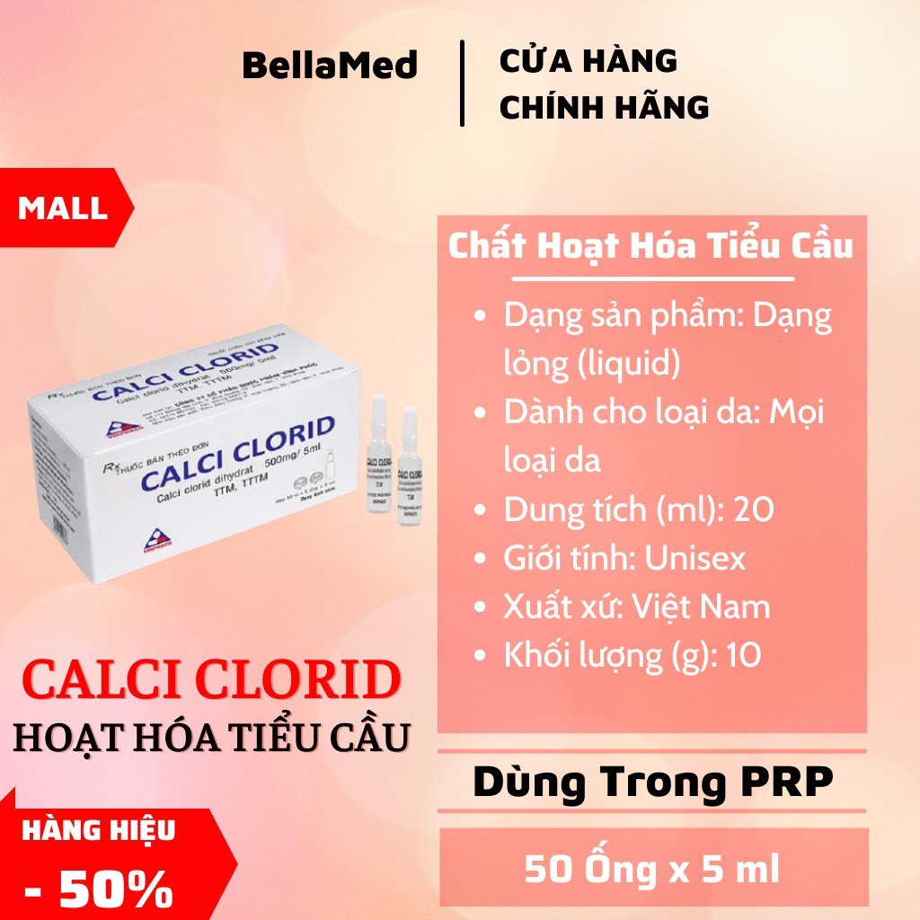 Chất họat hóa tiểu cầu calci clorid hộp 50 ống