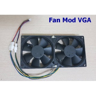 BỘ FAN MOD SẴN CHO VGA