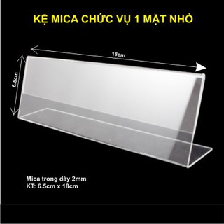 Kệ chức danh _ kệ mica để bàn ngang KT nhỏ : 6.5cm x 18cm