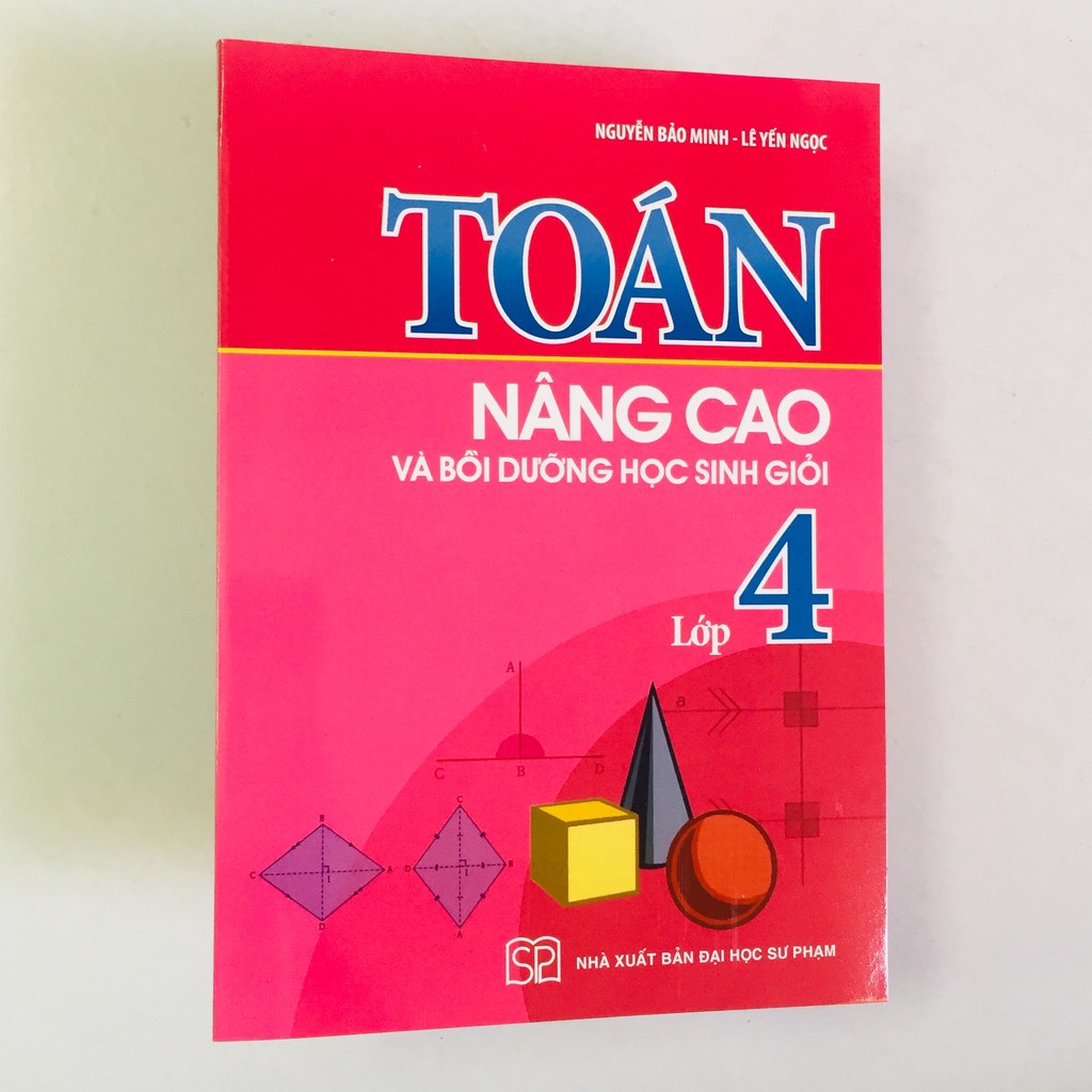 Sách - Toán Nâng Cao và Bồi Dưỡng Học Sinh Giỏi Lớp 4 | BigBuy360 - bigbuy360.vn