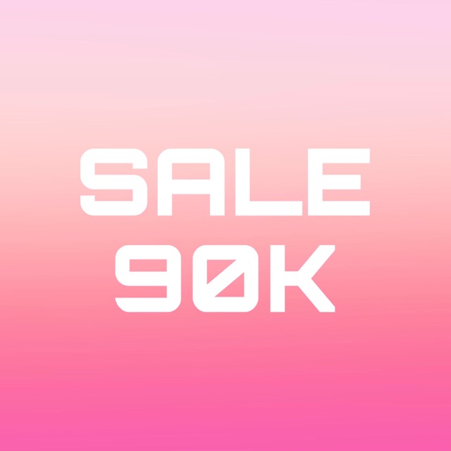 SALE đồng giá 90k [𝐇𝐎𝐓 𝐇𝐎𝐓 𝐇𝐎𝐓]