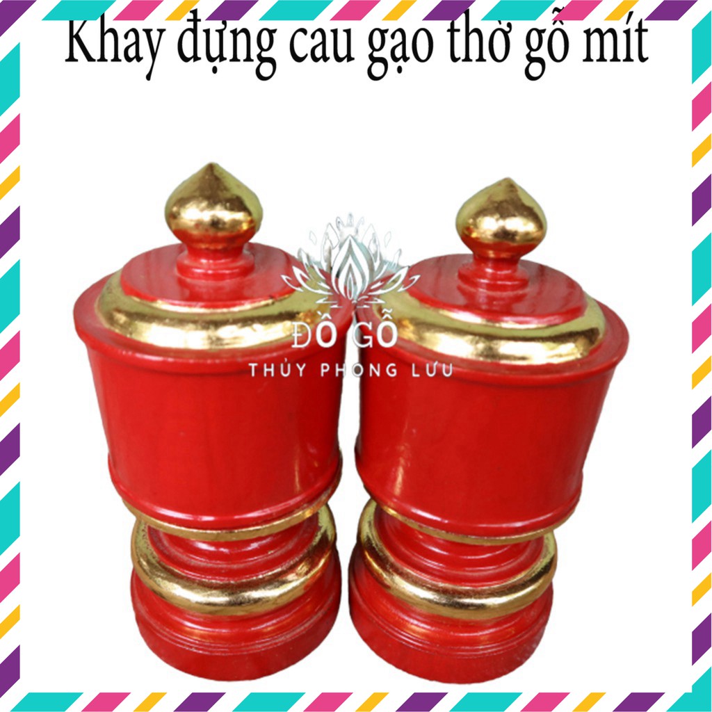 Khay cau-khay gạo gỗ mít-đài thờ gia tiên đường kính 12cm cao 22cm