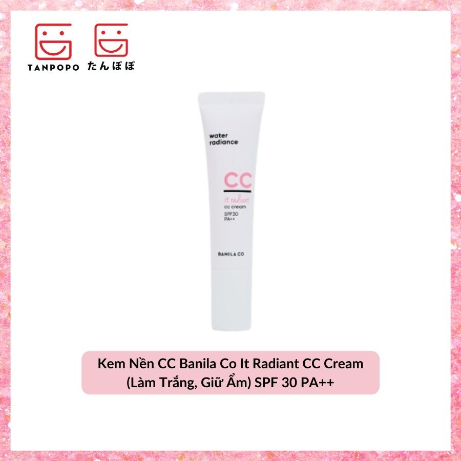 [Chính hãng][Có sẵn]Kem Nền CC Banila Co It Radiant CC Cream (Làm Trắng, Giữ Ẩm) SPF 30 PA++