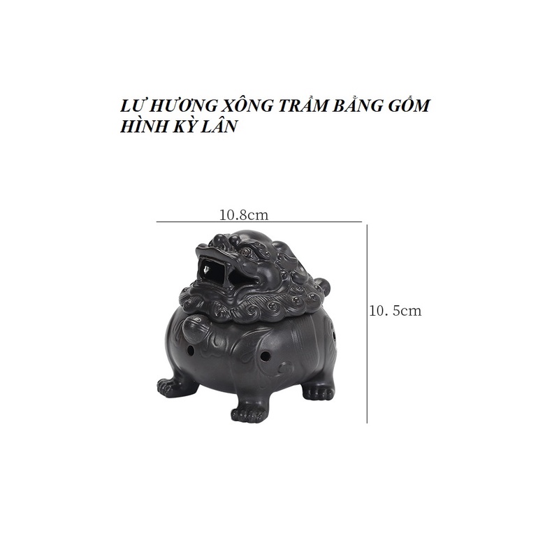 LƯ HƯƠNG XÔNG TRẦM, ĐỐT TRẦM BẰNG GỐM HÌNH KỲ LÂN CHIÊU TÀI LỘC