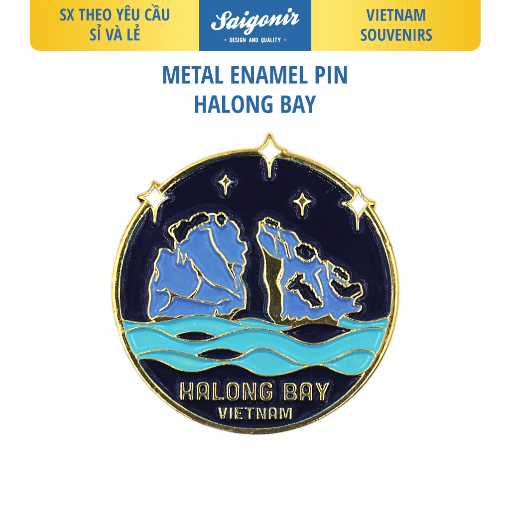 Pin Cài Áo Vịnh Hạ Long Saigonir-Huy Hiệu-Ghim Cài Áo,Mũ,Balo,Túi Xách-Enamel Pin-Vietnam Souvenir-Quà Lưu Niệm Việt Nam