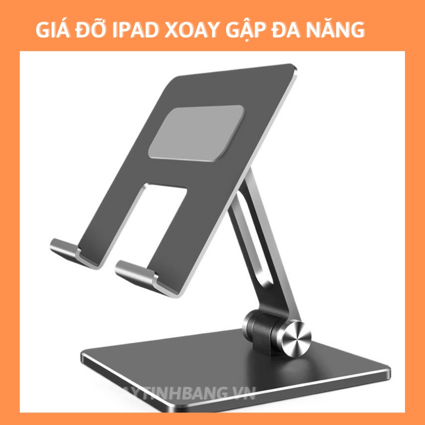 Giá đỡ Máy tính bảng Điện thoại. Chất liệu  Hợp kim Nhôm Cao cấp  Xoay Gập Đa năng- Aluminium Tablet Holder (Large size)
