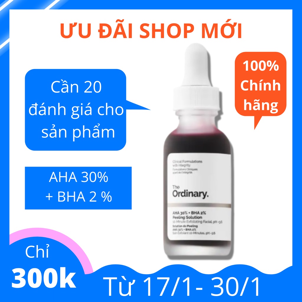 The Ordinary BHA 2% AHA 30% Peeling Solution Tẩy Tế Bào Chết Serum Sáng Da Mờ Thâm Se Khít Lỗ Chân Lông