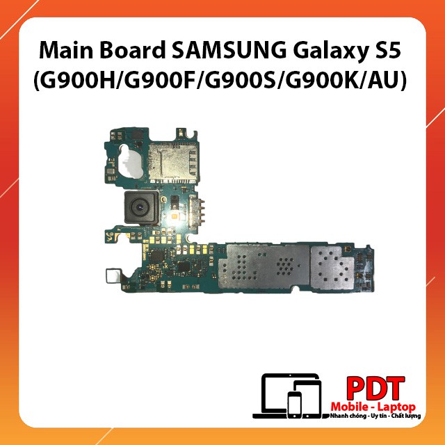 [Bóc Máy] Main Board SAMSUNG Galaxy S5 (G900H/G900F/G900S/G900K/AU) Zin Chính hãng