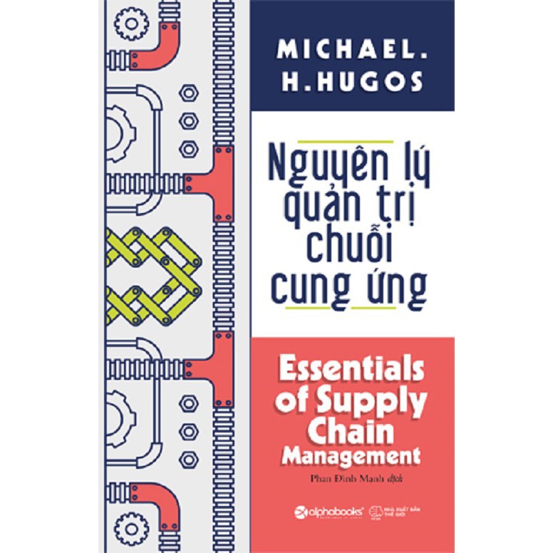Sách - Nguyên Lý Quản Trị Chuỗi Cung Ứng [AlphaBooks] | BigBuy360 - bigbuy360.vn