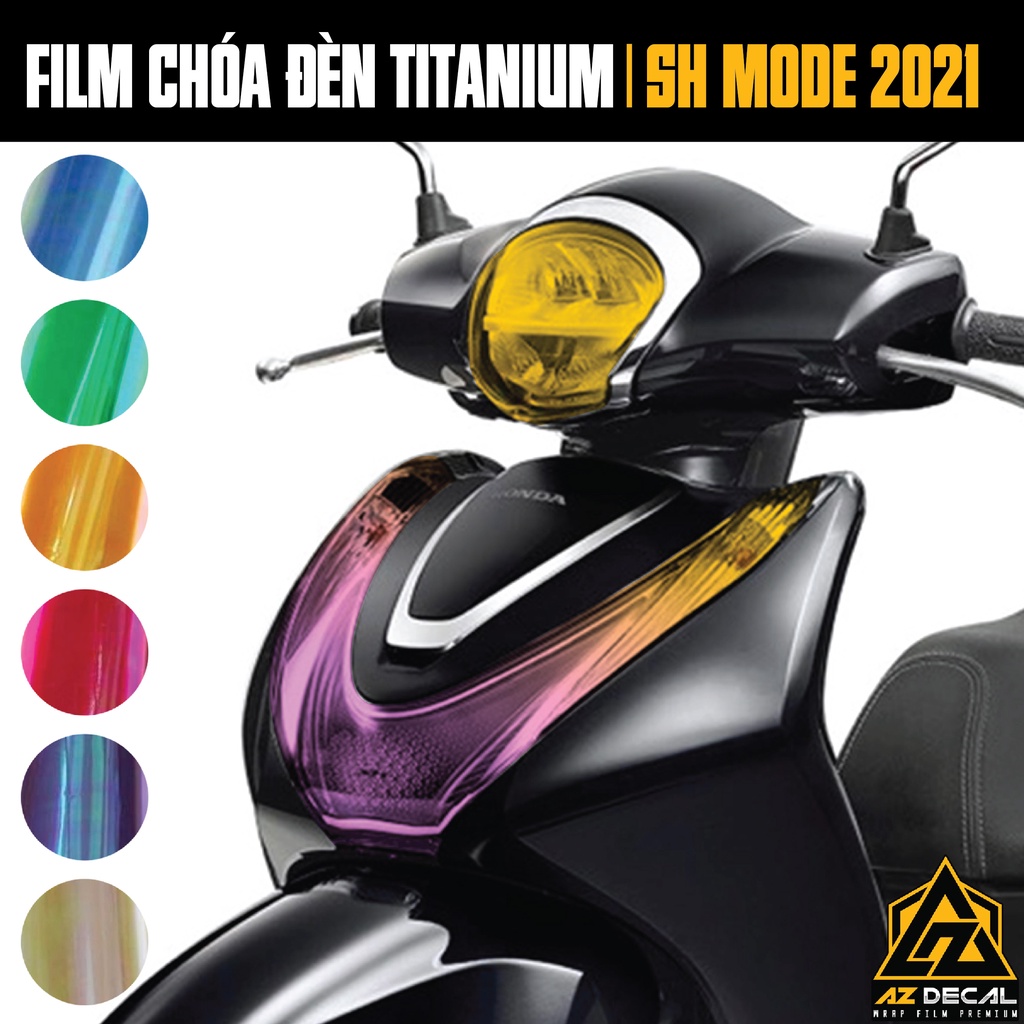 Film Dán Đèn Đổi Màu Xe SH Mode 2020 - 2021 | Tem Decal Miếng Dán Titan Chóa Đèn Xe Chống Nước Bền Màu