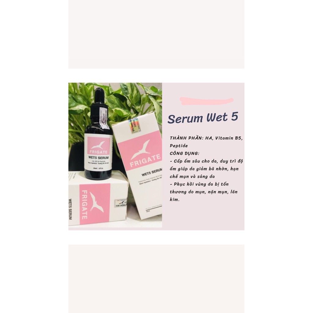 SERUM WET5 FRIGATE 30ML - CẤP ẨM TỐI GIẢN VỚI HYALURONIC ACID, VITAMIN B5, PEPTIDE | BigBuy360 - bigbuy360.vn