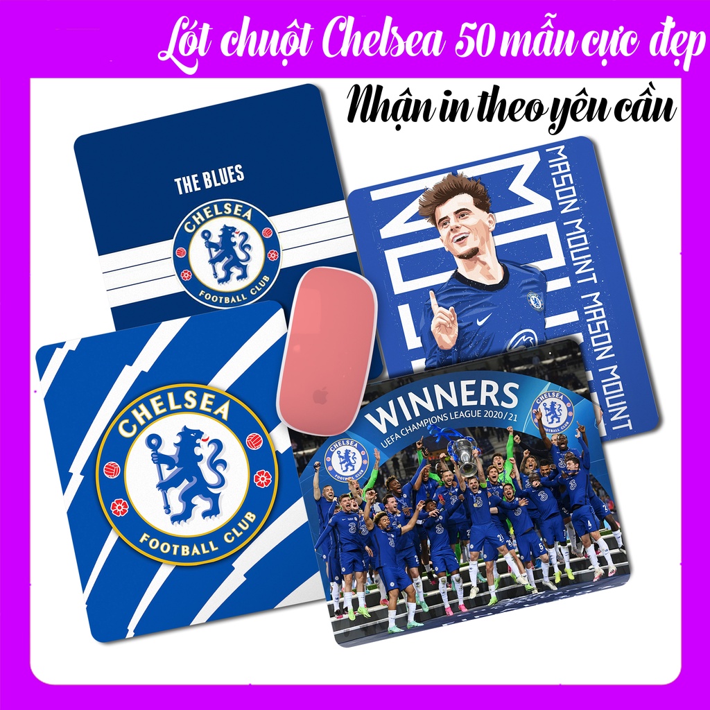 Lót Chuột Chelsea Nhiều Mẫu Cực Đẹp, Bàn Di Chuột Chelsea Có In Theo Yêu Cầu